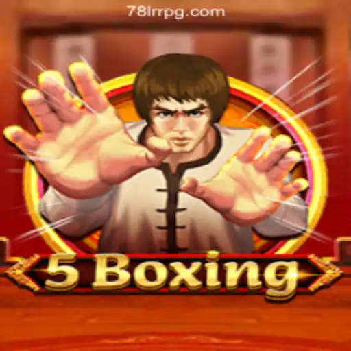 Exploring the Thrilling World of 5Boxing: An In-Depth Look at 78LRR.com Oficial Slots Brasil #1