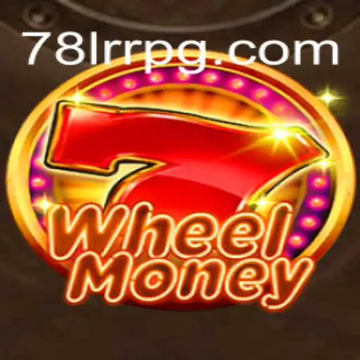 Exploring the Unique World of WheelMoney: Brazil's Top Slot Game at 78LRR.com Oficial Slots